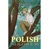 Jim Hale The Polish Neighbours (Tascabile)