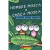 Tedd Arnold Hombre Mosca Y Chica Mosca: Cacería Entre Amigos (Fly Gu (Tascabile)