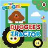Hey Duggee Hey Duggee: Duggee's Tractor (Libro di cartone) Hey Duggee