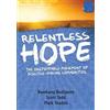 Bambang Budijanto Scott Todd Mark Yeadon Relentless Hope (Tascabile)