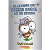 Tedd Arnold El Ataque del Hombre Mosca de 15 Metros (Attack of the 5 (Tascabile)