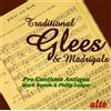 Pro Cantione Antiqua Pro Cantione Antiqua: Traditional Glees and Madrigals (CD)