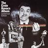 The Ernie Kovacs Album Centennial Album