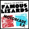 Steve E. Nix and The Famous Lizards Motorcade (Vinyl LP) 7" EP
