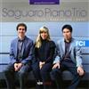 Saguaro Piano Trio Saguaro Piano Trio: Haydn/Babajanian/Ravel (CD) Album