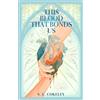 S.L.Cokeley Books This Blood that Bonds Us: 4