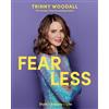 HQ Fearless: The instant Sunday Times bestseller, the how to guide to find your style, boost your confidence and live your best life: 'This book will ... life with the instant Sunday Times bestseller