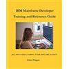 Robert Wingate IBM Mainframe Developer Training and Reference Guide