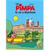 Franco Cosimo Panini Pimpa la va a Mantova. Ediz. illustrata