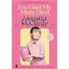 Simon & Schuster I'm Glad My Mom Died