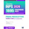 Maggioli Editore Concorso INPS 2026 1695 funzionari PECS. Prova preselettiva. Teoria e quiz
