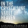 Dr. Margot Rejskind In the Crystalline Vault of Heaven (CD)