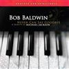 Bob Baldwin Never Can Say Goodbye: A Tribute to Michael Jackson (Vinyl LP)