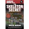 Winter Morgan The Skeleton Secret (Tascabile) Unofficial Minecraft Mysteries