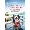 Lee Tobin McClain An Unexpected Christmas Helper (Tascabile) K-9 Companions