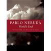 Pablo Neruda World's End (Tascabile)