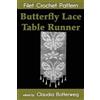 Arphilien Bousquet Claudia Butterfly Lace Table Runner Filet Croche (Tascabile)