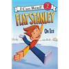 Jeff Brown Flat Stanley: On Ice (Tascabile) I Can Read Level 2