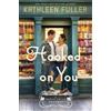 Kathleen Fuller Hooked on You (Tascabile) Maple Falls Romance