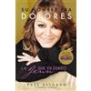 Pete Salgado Su Nombre Era Dolores (Tascabile)