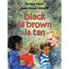 Arnold Adoff Black is Brown is Tan (Tascabile)