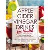 Britt Brandon Apple Cider Vinegar Drinks for Health (Tascabile)