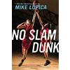 Mike Lupica No Slam Dunk (Tascabile)