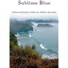 Pablo Neruda Sublime Blue (Tascabile)