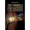 Maximilian Kiefe The Formula for Success to Any Top American Colleg (Tascabile)