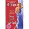 Teresa Medeiros Some Like it Wicked (Tascabile)