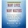Brian L Weiss Many Lives, Many Masters (CD)