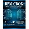 Mathias Kirchmer Marc Scarsig Raju Saxena BPM CBOK Version 4.0 (Tascabile)