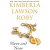 KimberlaLawson Roby Here and Now (Tascabile)