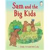 Emily Arnold McCully Sam and the Big Kids (Tascabile) I Like to Read
