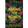 Jayne Manfredi Waking the Women (Tascabile)