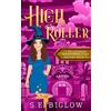 S E Biglow High Roller (Tascabile) Brookhaven Cozy Mysteries