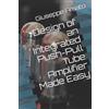 Giuseppe Amato Design of an Integrated Push-Pull Tube Amplifier Made (Tascabile)