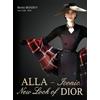 Berlin Irishev ALLA - Iconic New Look of DIOR (Copertina rigida)