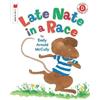 Emily Arnold McCully Late Nate in a Race (Tascabile) I Like to Read