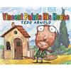 Tedd Arnold Vincent Paints His House (Tascabile)