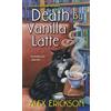 Alex Erickson Death by Vanilla Latte (Tascabile) Bookstore Cafe Mystery