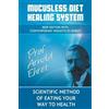 Arnold Ehret Mucusless Diet Healing System (Tascabile)