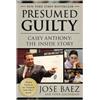 Peter Golenbock Jose Baez Presumed Guilty (Tascabile)