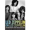 Hank Bordowitz Led Zeppelin on Led Zeppelin (Tascabile)