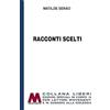 Marcovalerio Racconti scelti. Ediz. per ipovedenti