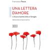 EDB Una lettera d'amore. L'Amoris laetitia letta in famiglia