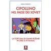 LiNDAU Cipollino nel Paese dei Soviet. La fortuna di Gianni Rodari in URSS (e in Russia)