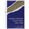 FLACCOVIO DARIO Manuale avanzato di meccanica delle terre. Stress-paths, legame costitutivo sperimentale, teoria della consolidazione (Vol. 2)