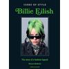 WELBECK Icons of Style - Billie Eilish: The Story of a Fashion Legend