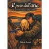 Silvio Lecci Il peso dell'aria: Manuale per anime sensibili